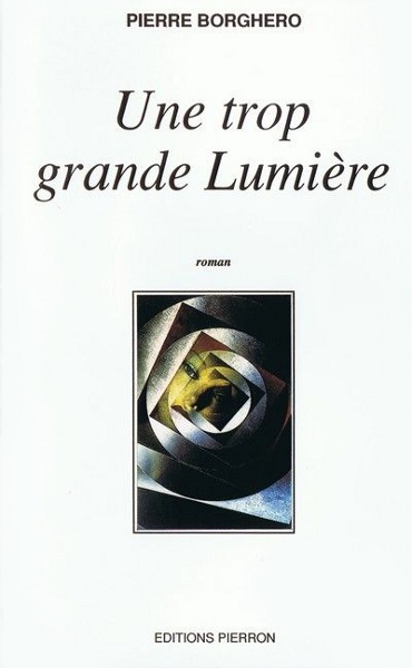 Couverture de « Une trop grande lumière »
