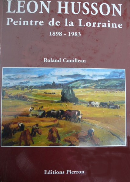 Couverture de « Léon Husson, peintre de la Lorraine »